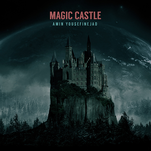 دانلود آهنگ Magic Castle از امین یوسفی نژاد