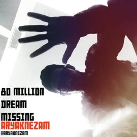 دانلود آهنگ Million Dream Missing از آریاک نظام