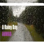 دانلود آهنگ A Rainy Day از احمد حاجی تبار